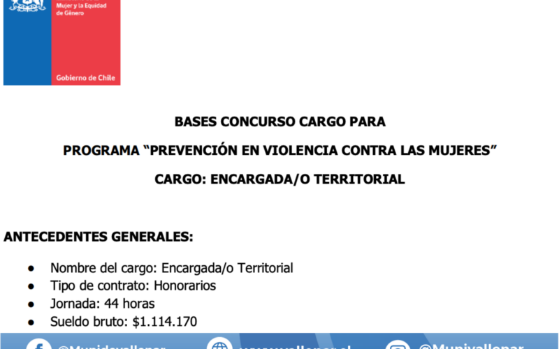 Bases concurso cargo para programa “Prevención en violencia contra las mujeres” cargo: Encargada/o Territorial