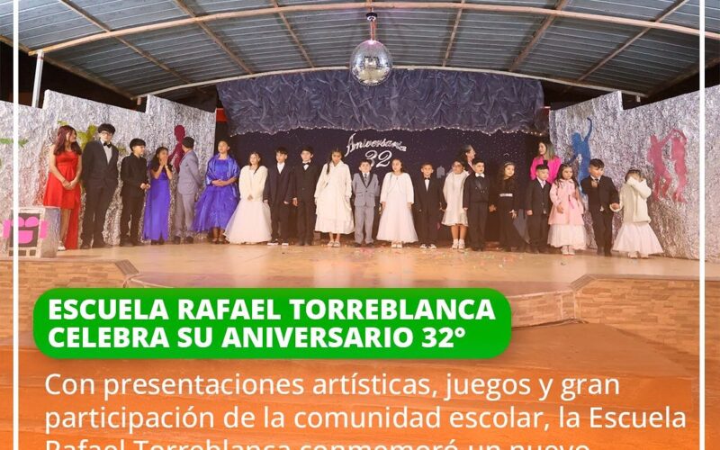 FELIZ ANIVERSARIO, ESCUELA RAFAEL TORREBLANCA