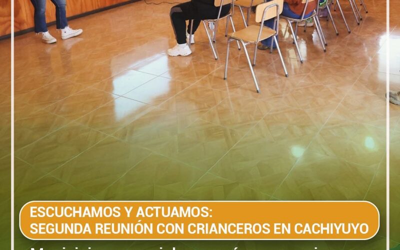 ESCUCHAMOS Y ACTUAMOS: SEGUNDA REUNIÓN CON CRIANCEROS EN CACHIYUYO