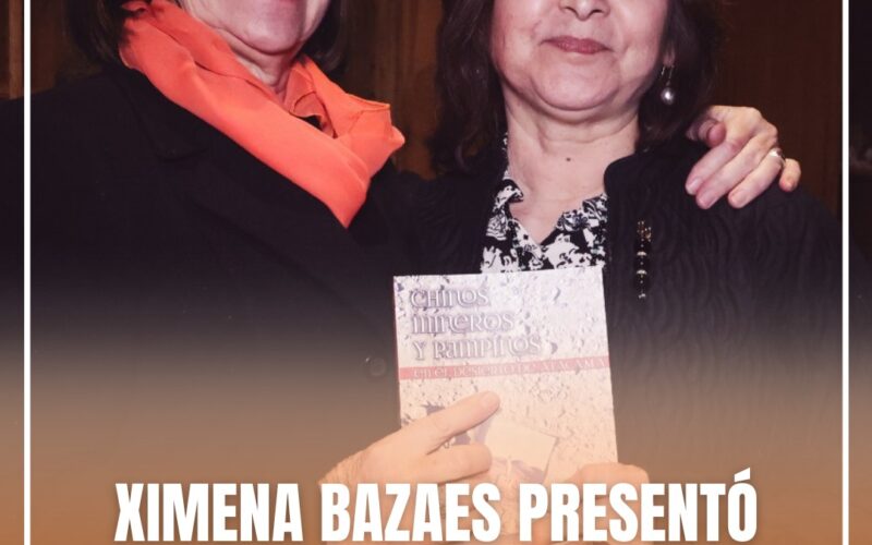 XIMENA BAZAES PRESENTÓ: “CHINOS, MINEROS Y PAMPINOS”