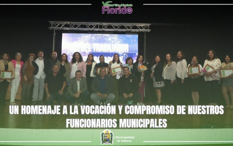 UN HOMENAJE A LA VOCACIÓN Y COMPROMISO DE NUESTROS FUNCIONARIOS MUNICIPALES