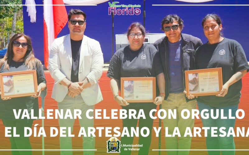 VALLENAR CELEBRA CON ORGULLO EL DÍA DEL ARTESANO Y LA ARTESANA