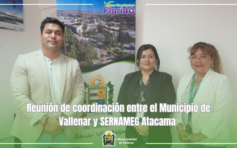 REUNIÓN DE COORDINACIÓN ENTRE EL MUNICIPIO DE VALLENAR Y SERNAMEG ATACAMA