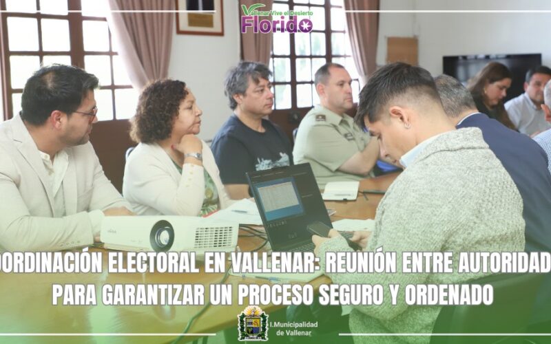 COORDINACIÓN ELECTORAL EN VALLENAR