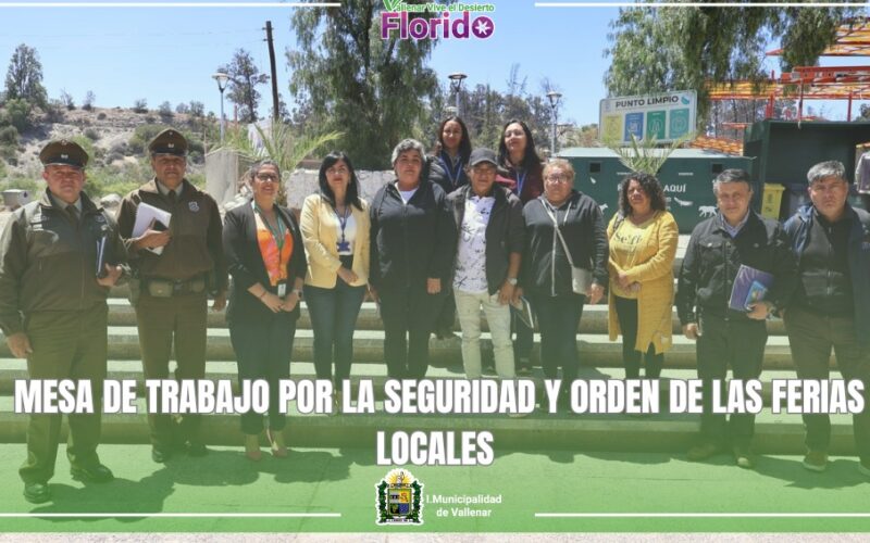 MESA DE TRABAJO POR LA SEGURIDAD Y ORDEN DE LAS FERIAS LOCALES