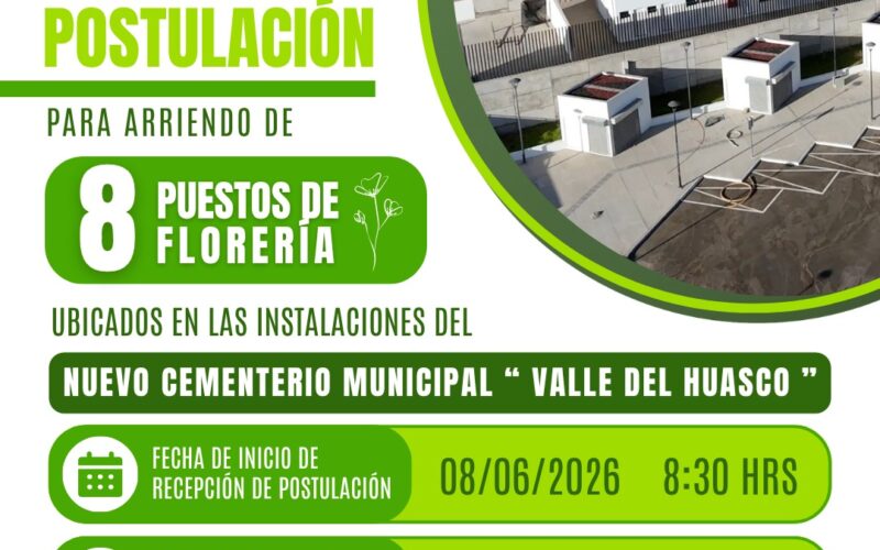 MUNICIPALIDAD DE VALLENAR ABRE POSTULACIÓN A NUEVOS PUESTOS DE FLORERÍAS EN EL CEMENTERIO VALLE DEL HUASCO